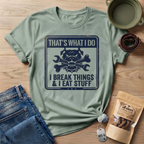 Retro That's What I Do I Break Things I Eat Stuff T-Shirt