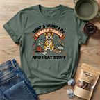 That's What I Do I Break Things I Eat Stuff Graphic T-Shirt