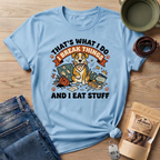 That's What I Do I Break Things I Eat Stuff Graphic T-Shirt