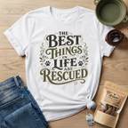 Best Things in Life T-Shirt