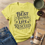 Best Things in Life T-Shirt