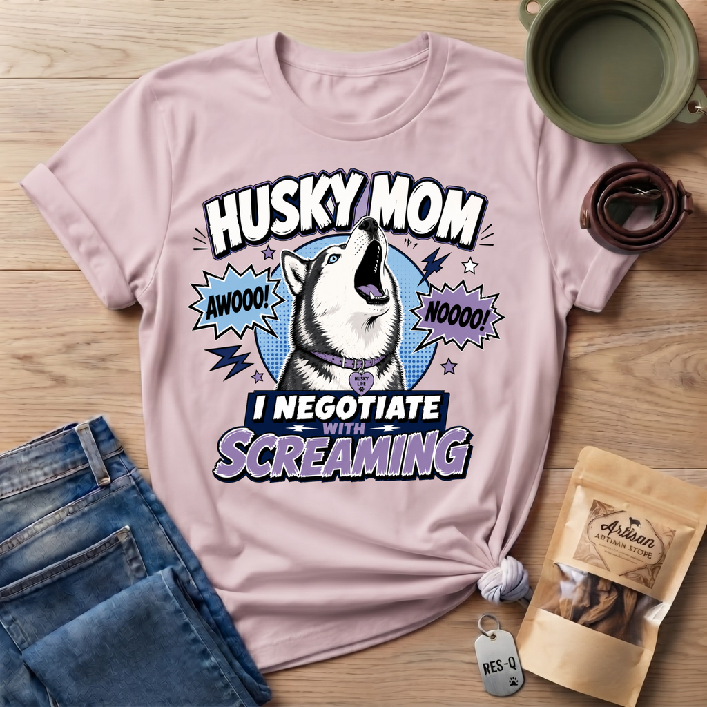 Husky Mom I Negotiate With Screaming T-shirt