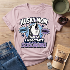 Husky Mom I Negotiate With Screaming T-shirt