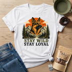 Stay Wild Stay Loyal T-Shirt