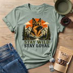Stay Wild Stay Loyal T-Shirt
