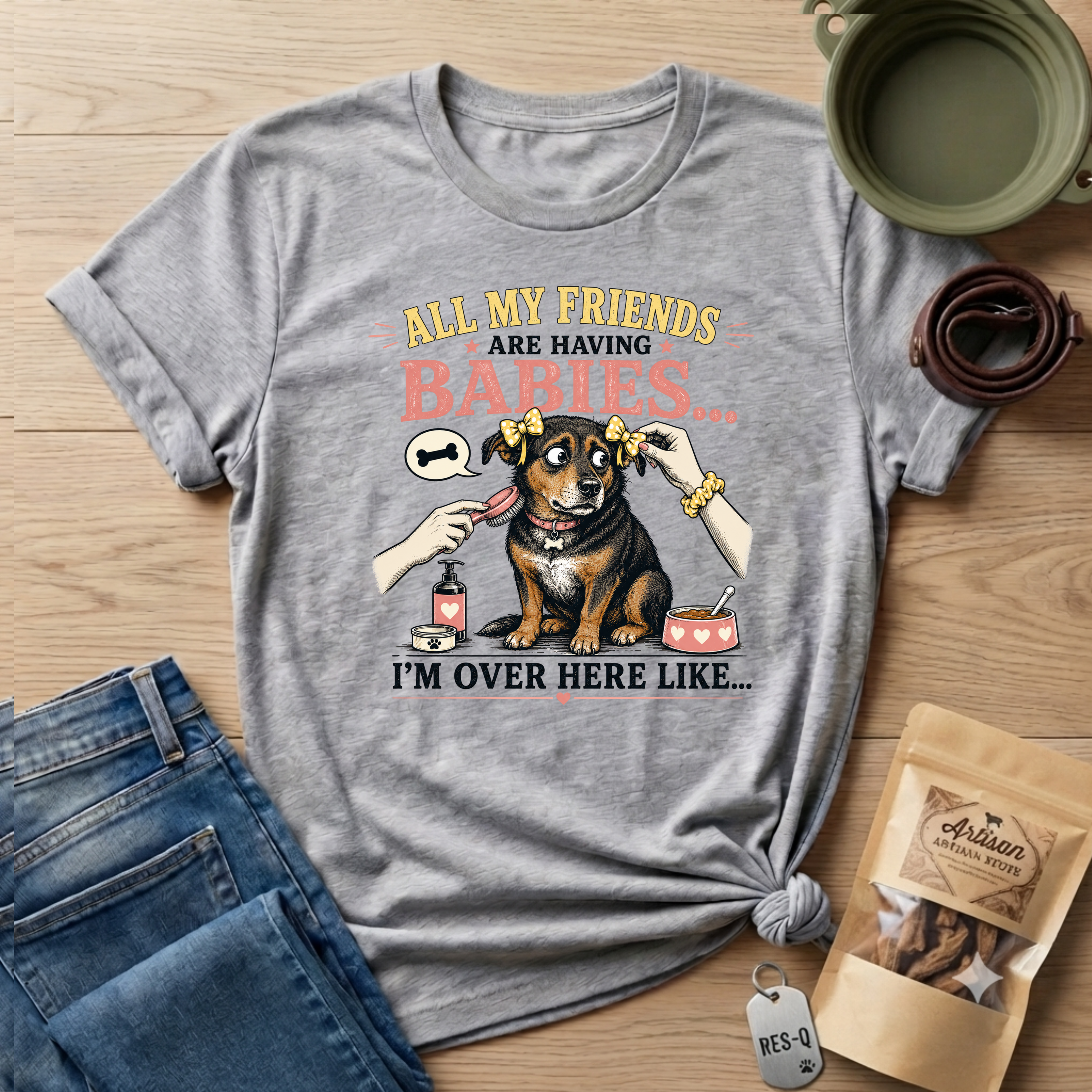 All My Friends Are Having Babies I'm Over Here Like T-shirt