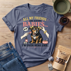 All My Friends Are Having Babies I'm Over Here Like T-shirt