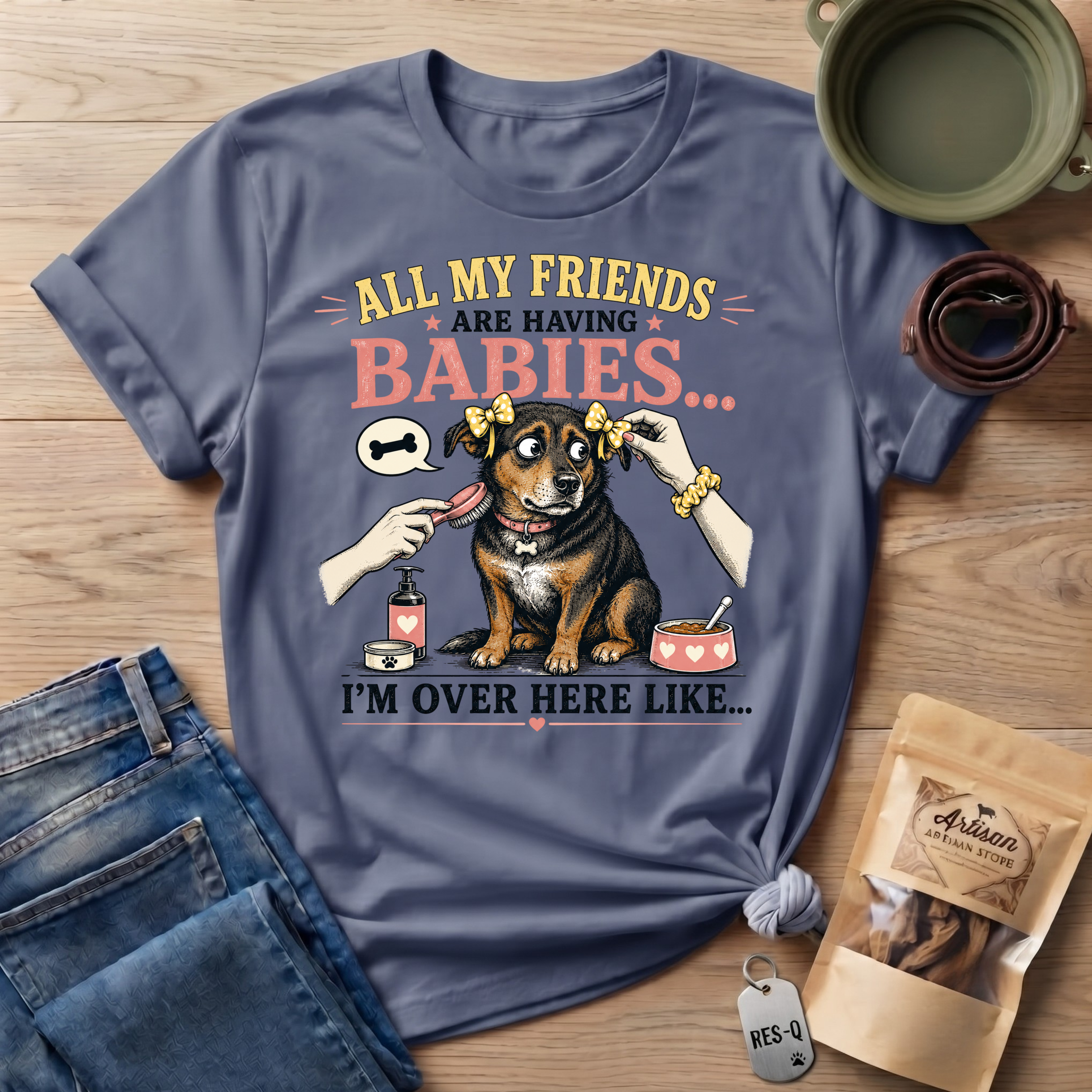 All My Friends Are Having Babies I'm Over Here Like T-shirt