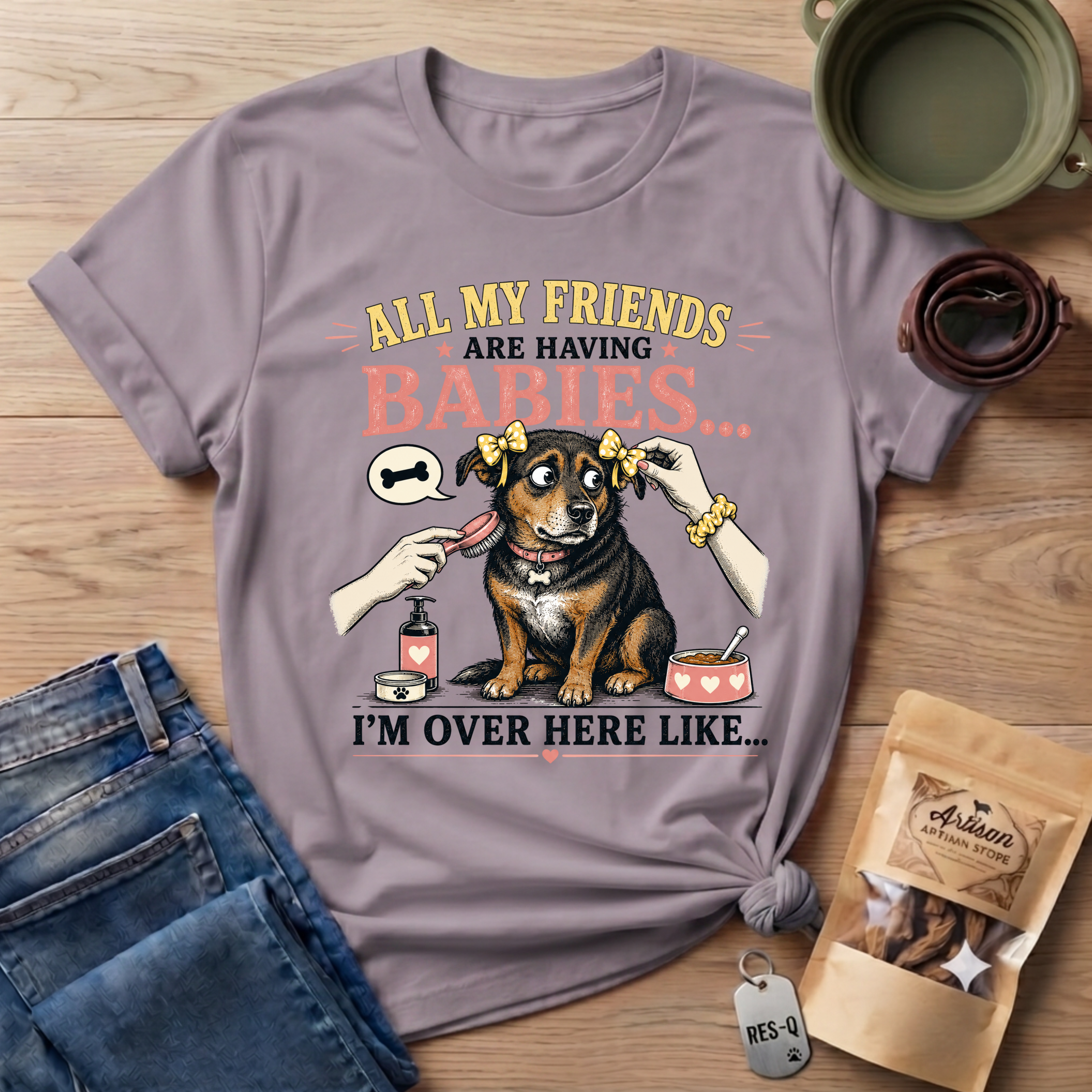 All My Friends Are Having Babies I'm Over Here Like T-shirt