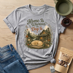 Home is Wherever The Dog Is T-Shirt