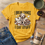 I Break Things I Eat Stuff Puppy T-Shirt