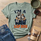 I'm A Lap Dog T-Shirt