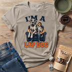 I'm A Lap Dog T-Shirt