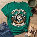 Raised By Wolves Trained By Snacks T-Shirt