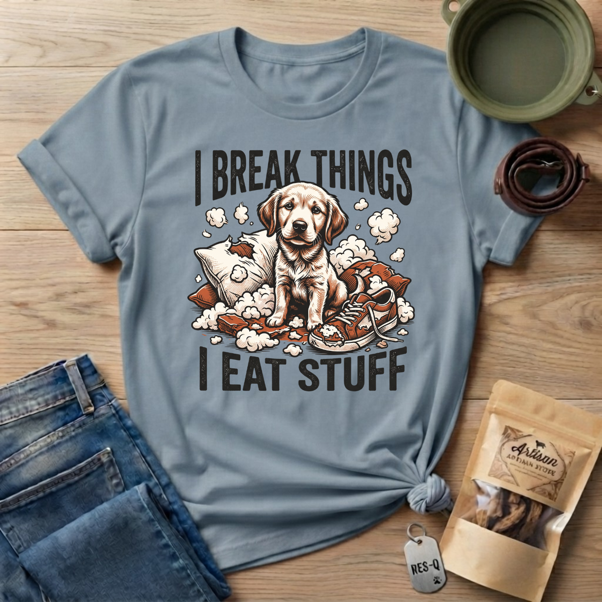 I Break Things I Eat Stuff Puppy T-Shirt