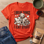 I Break Things I Eat Stuff Puppy T-Shirt