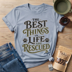 Best Things in Life T-Shirt