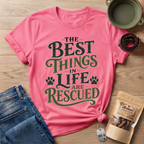 Best Things in Life T-Shirt