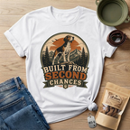 Built From Second Chances T-Shirt