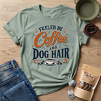 Fueled By Coffee And Dog Hair T-Shirt