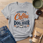 Fueled By Coffee And Dog Hair T-Shirt