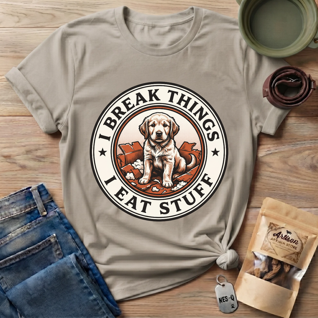 I Break Things I Eat Stuff Badge
