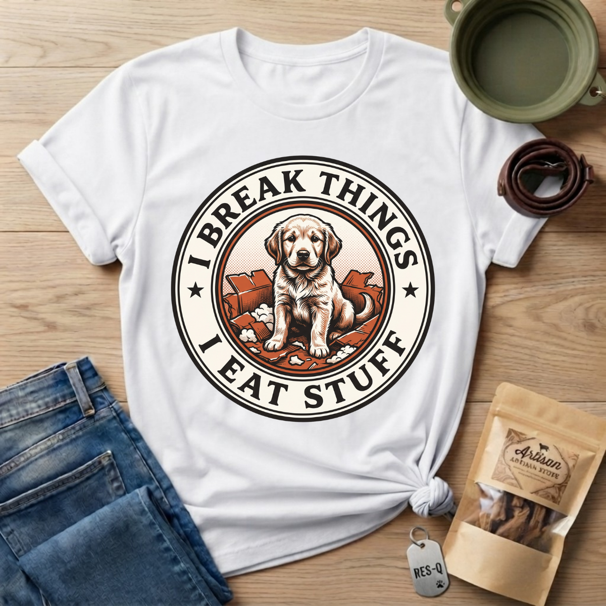 I Break Things I Eat Stuff Badge
