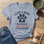 Leave A Mark Kindness and Treats Everywhere Pawprint T-Shirt