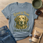 Loyal and True Golden Retriever T-Shirt