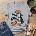 Will Sit For Tacos T-Shirt