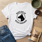 Never Give Up Never Surrender T-Shirt