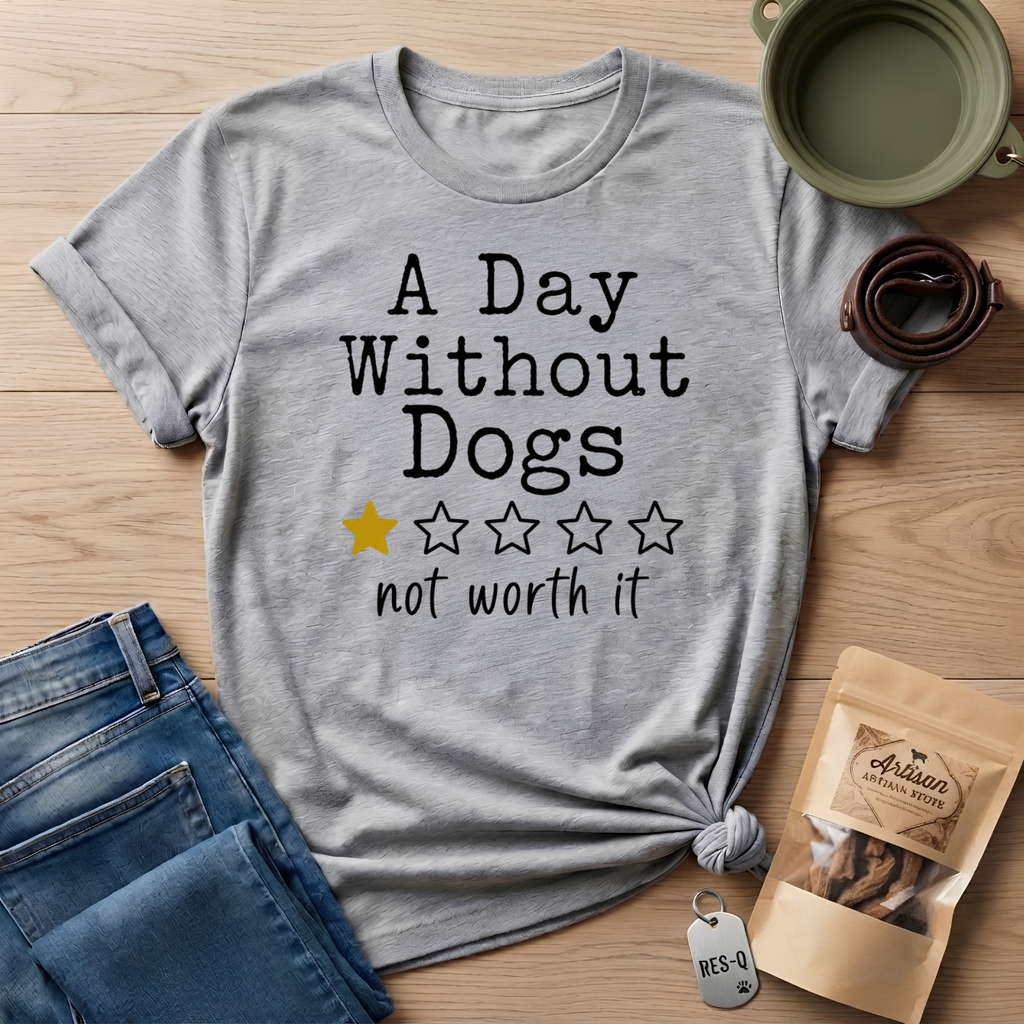 A Day Without Dogs T-Shirt