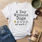 A Day Without Dogs T-Shirt