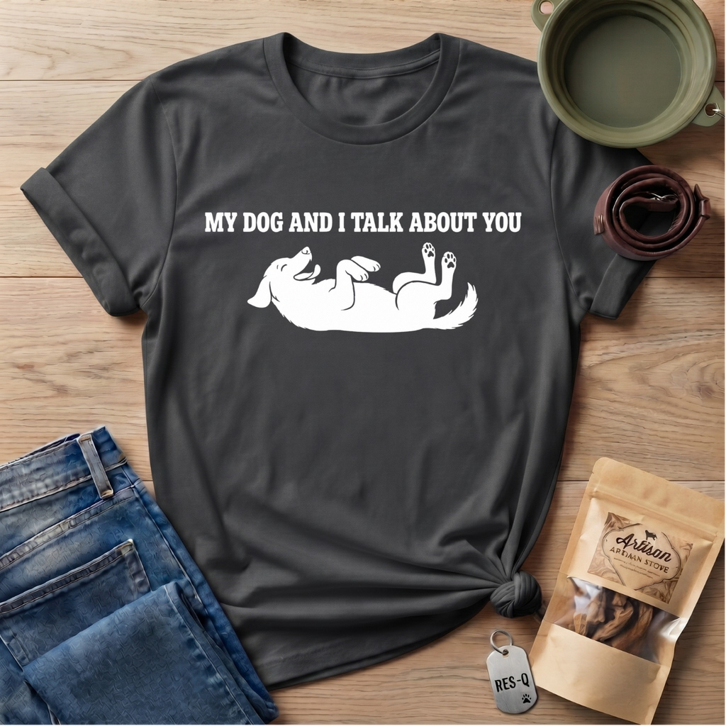 My Dog and I T-Shirt