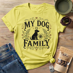 My Dog Is Family T-Shirt