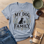 My Dog Is Family T-Shirt