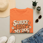 Sorry I Can't T-Shirt