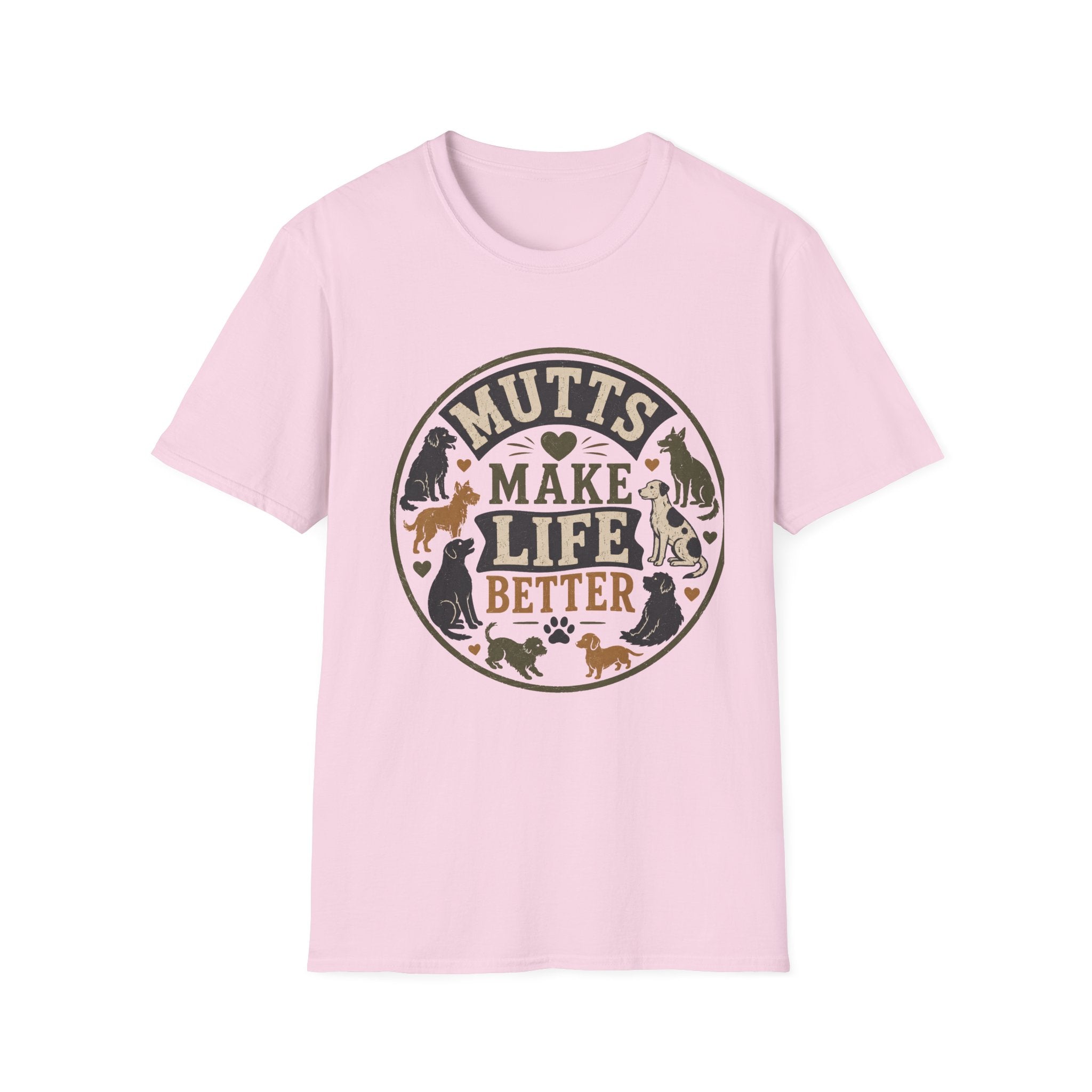 Mutts Make Life Better T-Shirt
