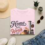 Home Was Worth The Wait T-Shirt