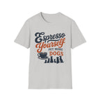 Espresso Yourself Pet More Dogs T-Shirt