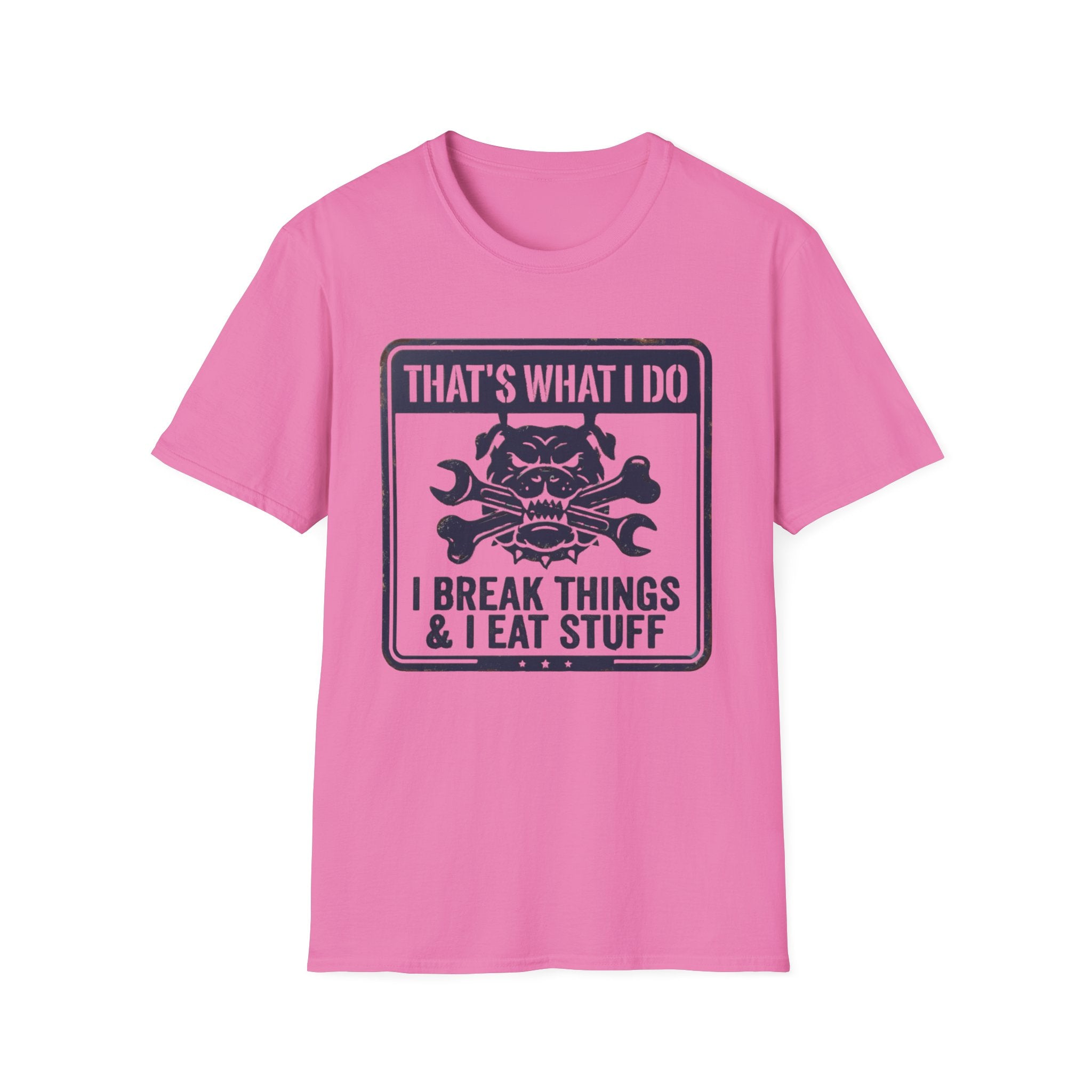 Retro That's What I Do I Break Things I Eat Stuff T-Shirt
