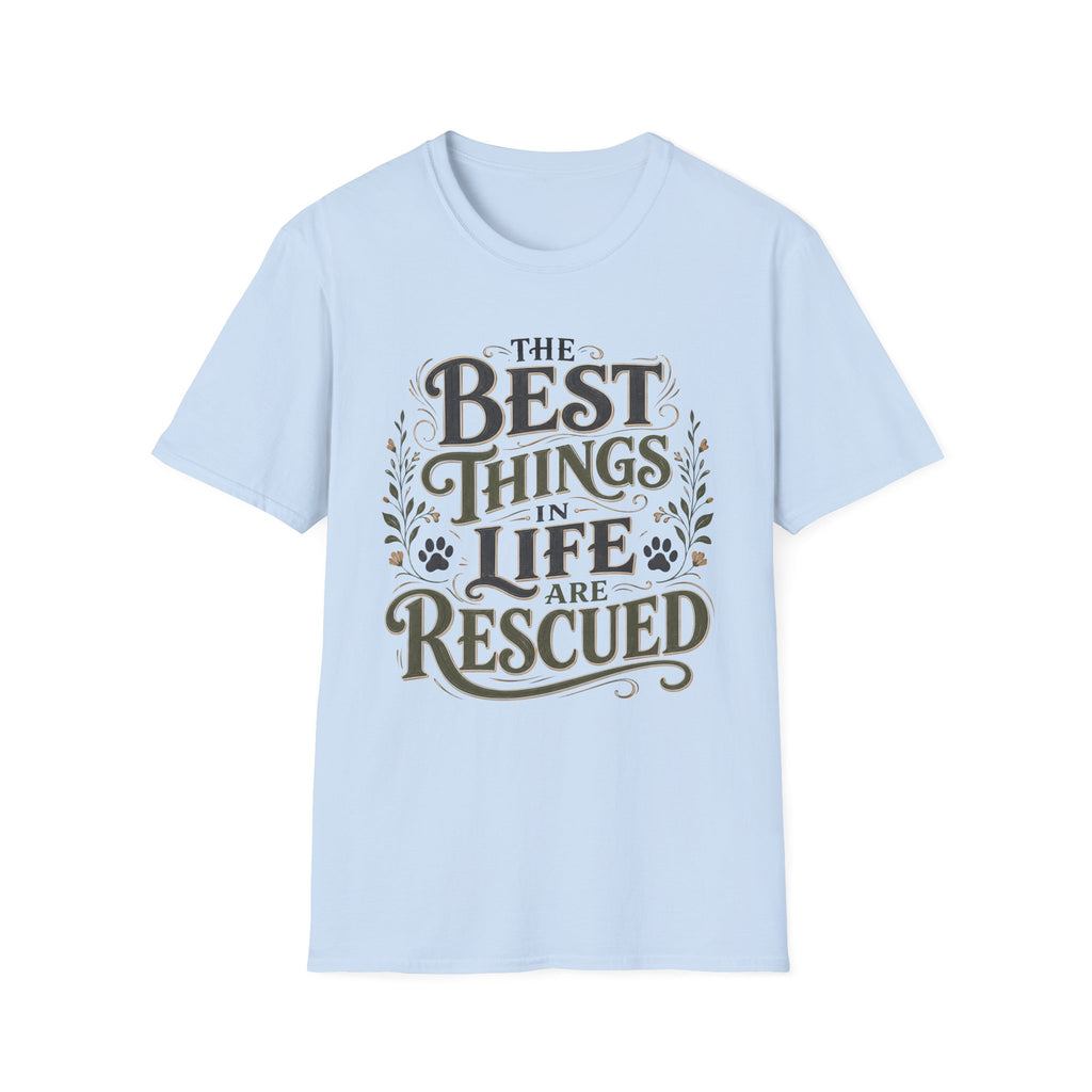Best Things in Life T-Shirt