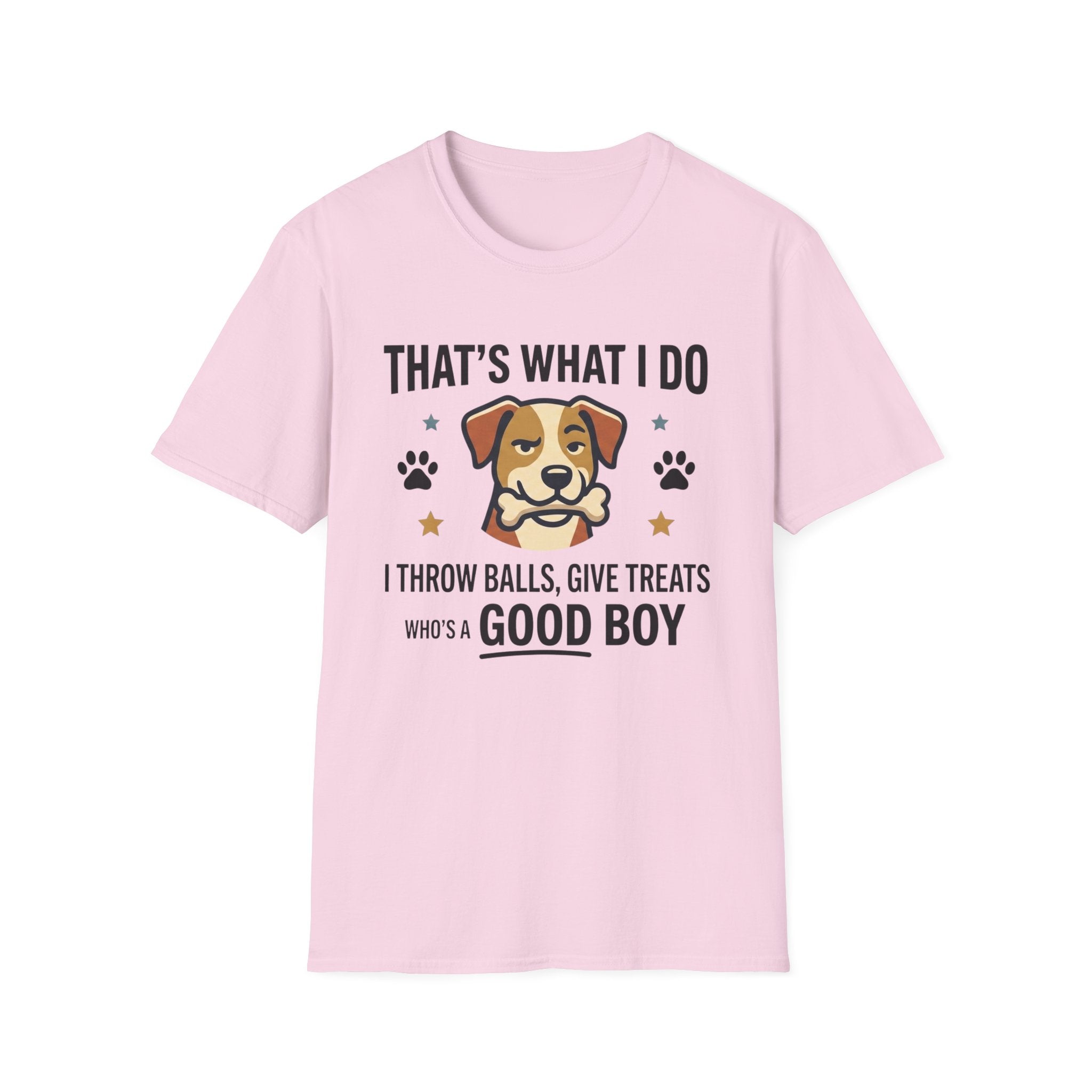 That's What I Do Throw Balls Give Treats Who's A Good Boy T-Shirt
