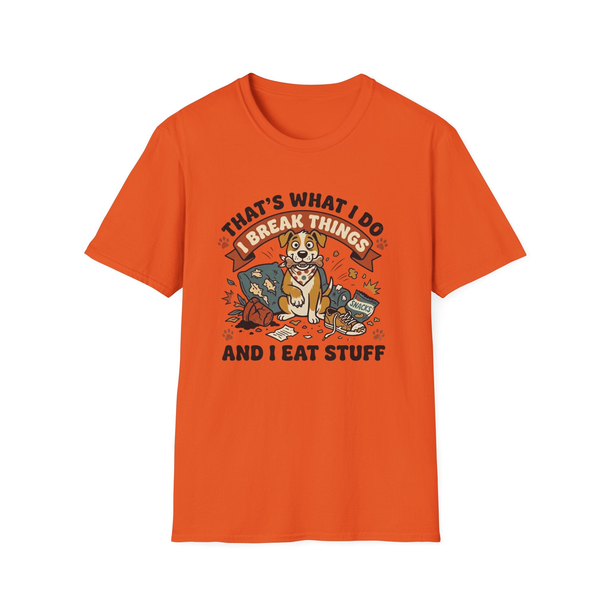 That's What I Do I Break Things I Eat Stuff Graphic T-Shirt