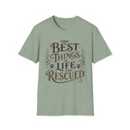 Best Things in Life T-Shirt