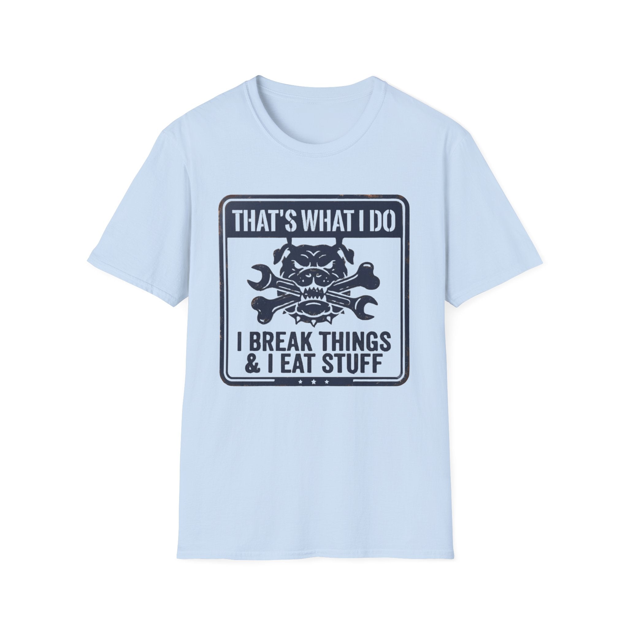 Retro That's What I Do I Break Things I Eat Stuff T-Shirt