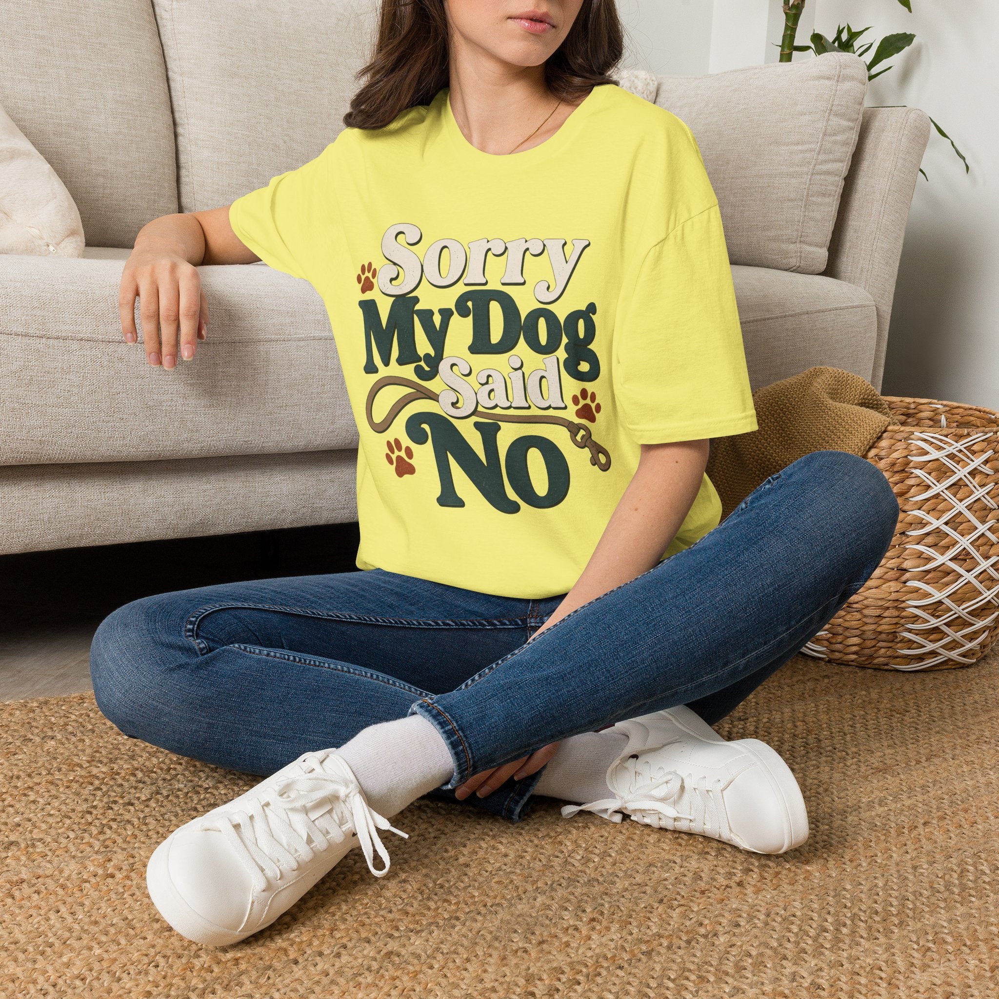 Sorry My Dog Said No T-Shirt