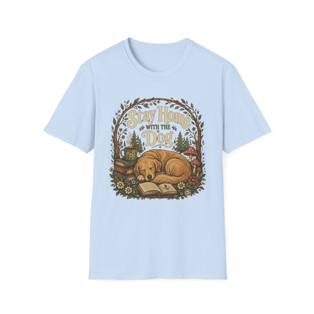 Stay Home With The Dog T-Shirt