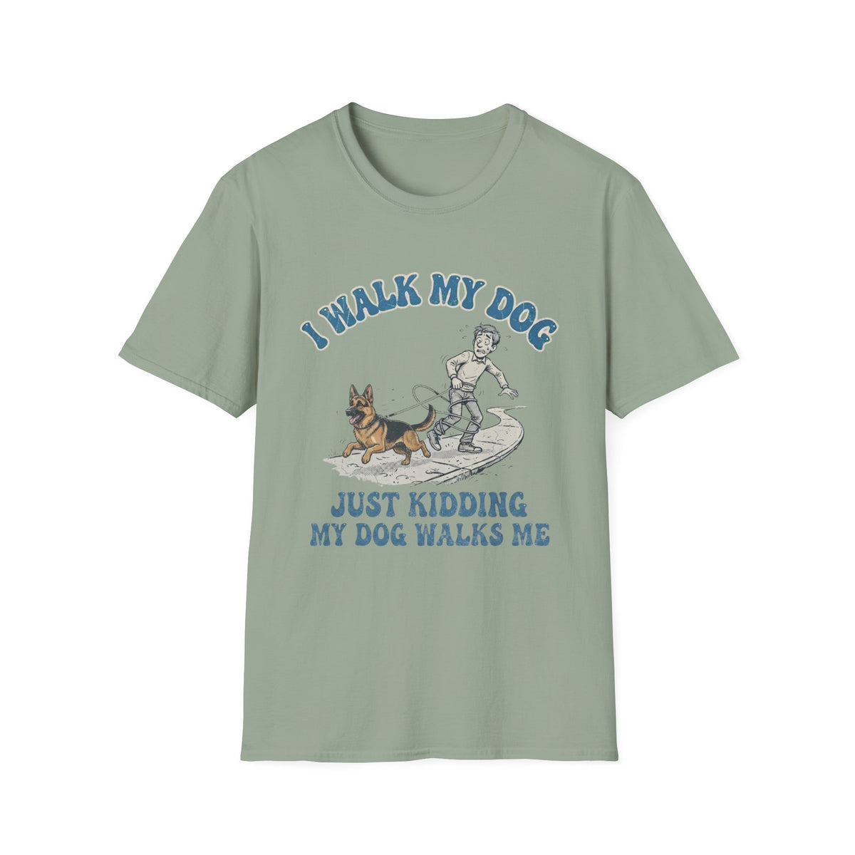 I Walk My Dog T-Shirt