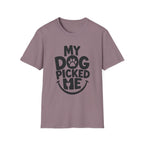 My Dog Picked Me T-Shirt